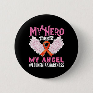 Leukaemia Awareness My Hero Is Now My Angel 6 Cm Round Badge