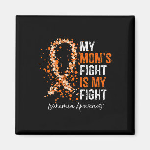 Leukaemia Awareness Orange Ribbon My Mum's Fight I Magnet