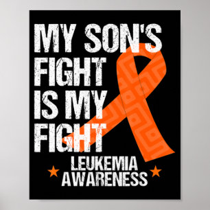 Leukaemia Awareness Son Fight Orange Ribbon Gift Poster