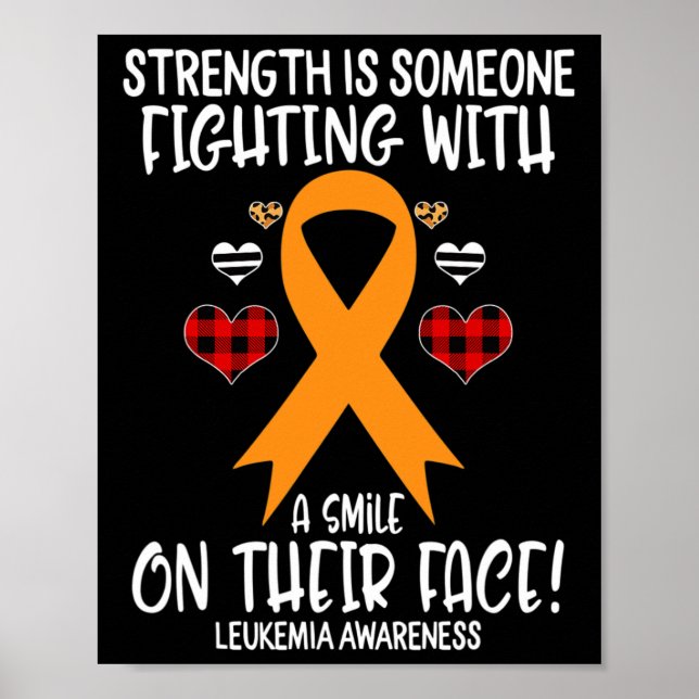 Leukaemia Awareness Strength is Fighting with Smil Poster (Front)