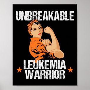 Leukaemia Awareness Unbreakable Warrior Orange Ri Poster