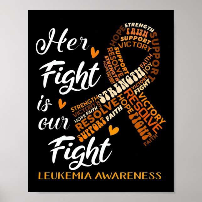 Leukaemia Awareness Warrior Her Fight Is Our Fight Poster (Front)