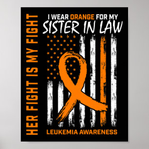 Leukaemia Cancer Awareness Sister In Law American Poster