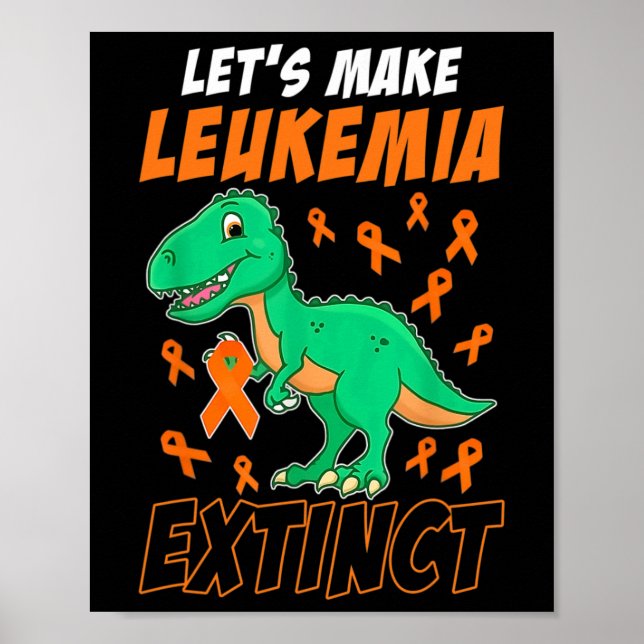 Leukaemia Dinosaur Orange Ribbon Haematologist Rep Poster (Front)