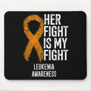 Leukaemia Her Fight Is My Fight Leukaemia Awarenes Mouse Pad
