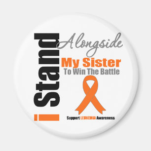 Leukaemia I Stand Alongside My Sister Magnet