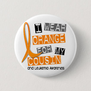 Leukaemia I Wear Orange For My Cousin 37 6 Cm Round Badge