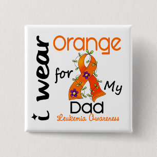 Leukaemia I Wear Orange For My Dad 43 15 Cm Square Badge