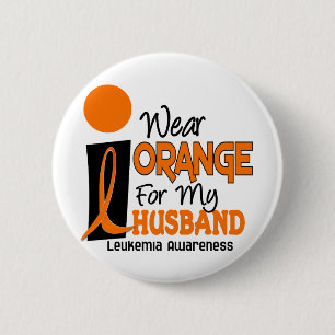 Leukaemia I WEAR ORANGE FOR MY HUSBAND 9 6 Cm Round Badge