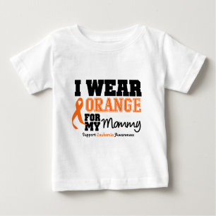 Leukaemia I Wear Orange For My Mummy Baby T-Shirt