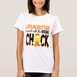 Leukaemia Messed With The Wrong Chick T-Shirt