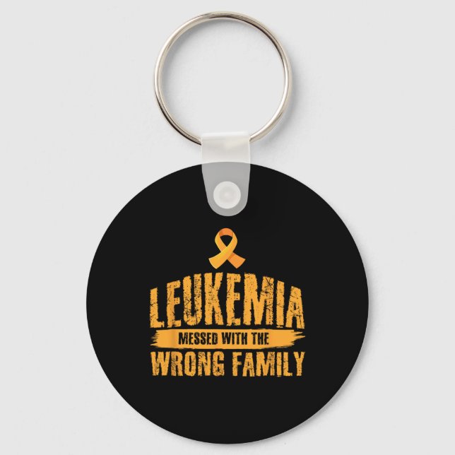 Leukaemia Messed With Wrong Family Support Leukaem Key Ring (Front)