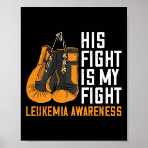 Leukaemia My Fight Boxing Orange Ribbon Leukaemia Poster