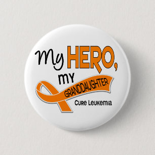 Leukaemia MY HERO MY GRANDDAUGHTER 42 6 Cm Round Badge
