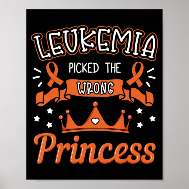 Leukaemia Picked The Wrong Princess Cancer Awarene Poster (Front)
