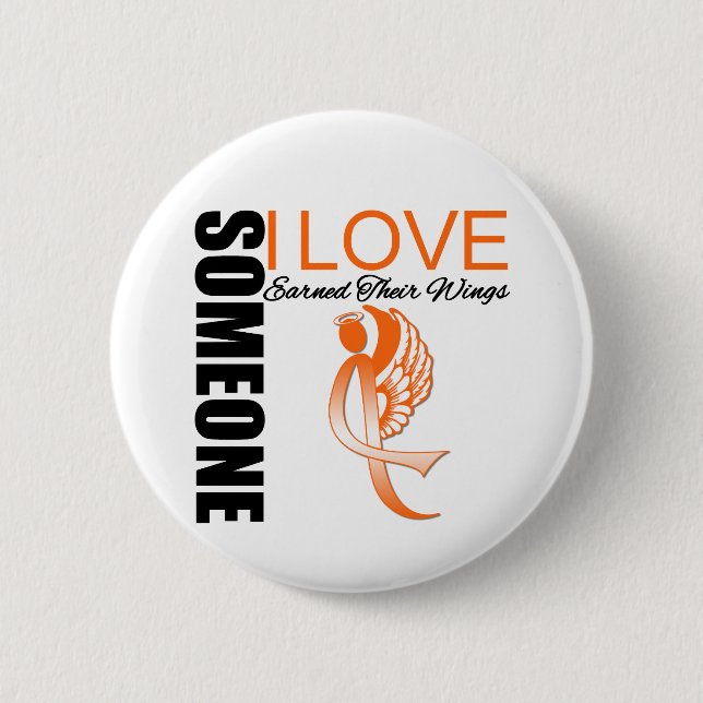 Leukaemia Someone I Love Earned Their Wings 6 Cm Round Badge (Front)
