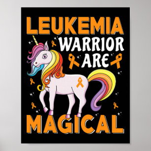 Leukaemia Warrior Are Magical Leukaemia Awareness Poster