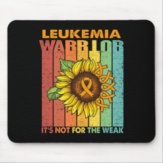 Leukaemia Warrior It's Not For The Weak Mouse Pad
