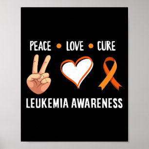 Leukaemia Warrior Peace Love Cure Leukaemia Cancer Poster
