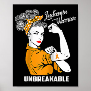Leukaemia Warrior Unbreakable  Awareness Gift  Tee Poster