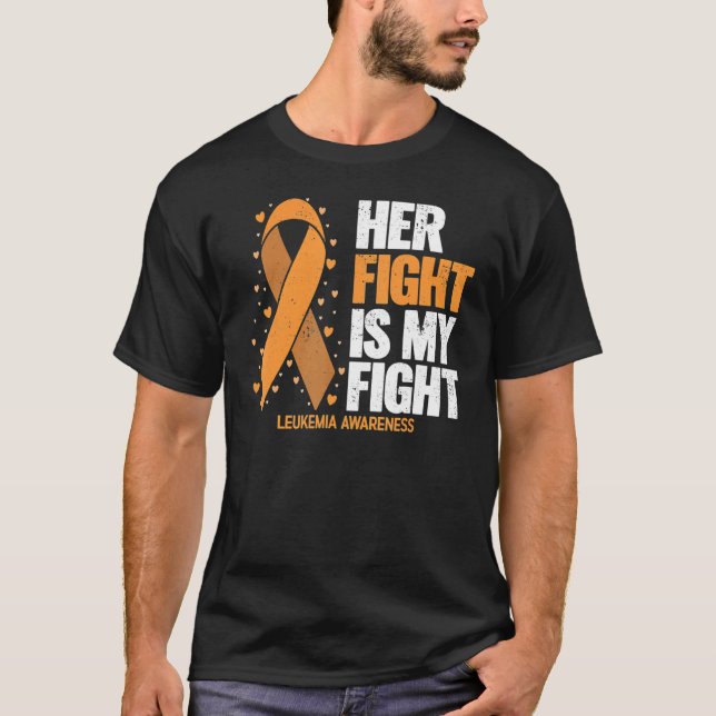 Leukemia Awareness  Her Fight Is My Fight Leukemia T-Shirt (Front)