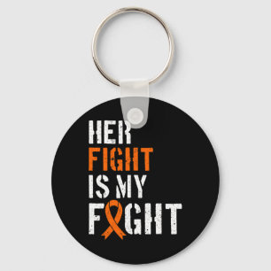 Leukemia Awareness Her Fight Is My Fight Support 2 Key Ring