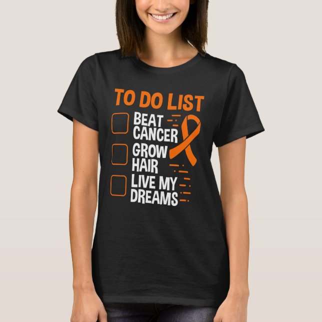 Leukemia Awareness To Do Grow Hair Orange Ribbon T-Shirt (Front)