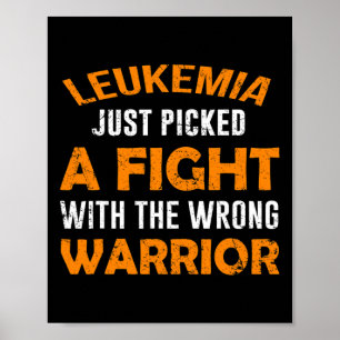LEUKEMIA JUST PICKED THE WRONG WARRIOR POSTER