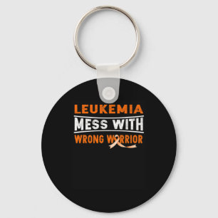 LEUKEMIA MESS WITH THE WRONG WARRIOR KEY RING