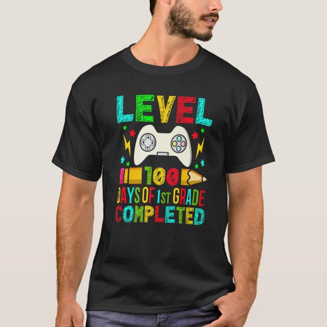 Level 100 Days Of 1st Grade Completed Primary Scho T-Shirt (Front)