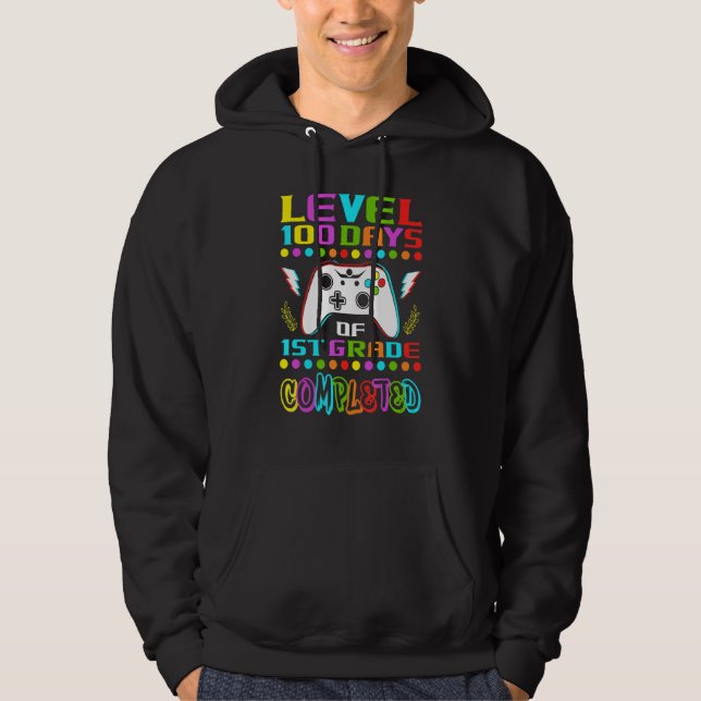 Level 100 Days Of 1st Grade Primary School Game Co Hoodie (Front)