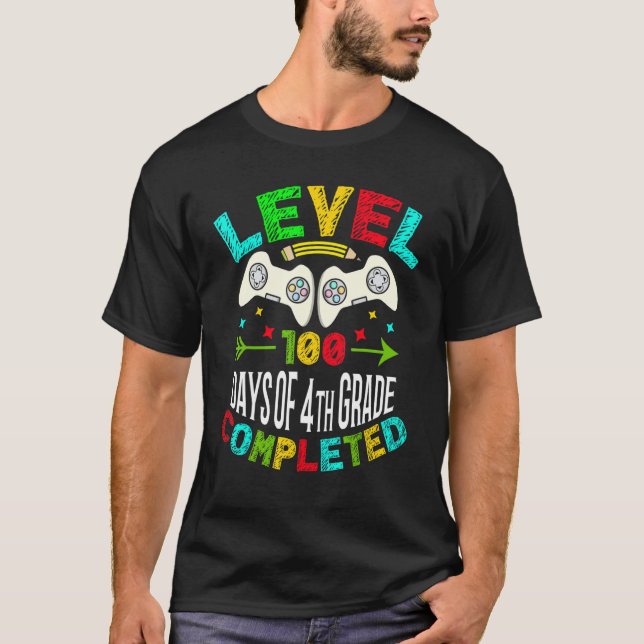 Level 100 Days Of 4th Grade Completed Elementary G T-Shirt (Front)