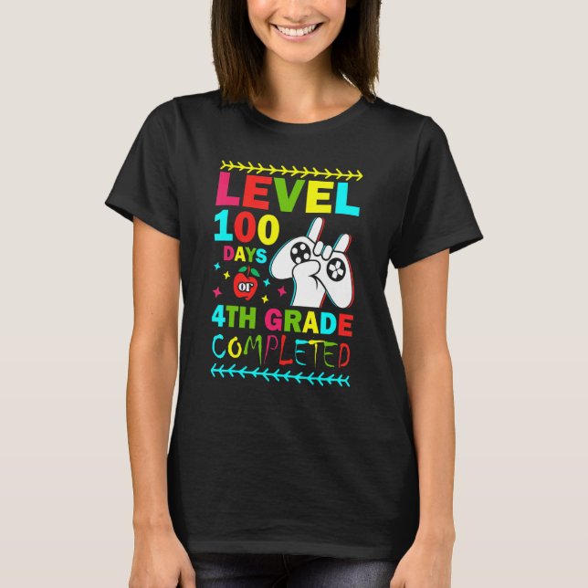 Level 100 Days Of 4th Grade Primary School Game Co T-Shirt (Front)