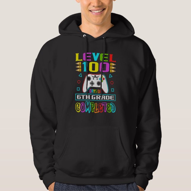 Level 100 Days Of 6th Grade Primary School Game Co Hoodie (Front)