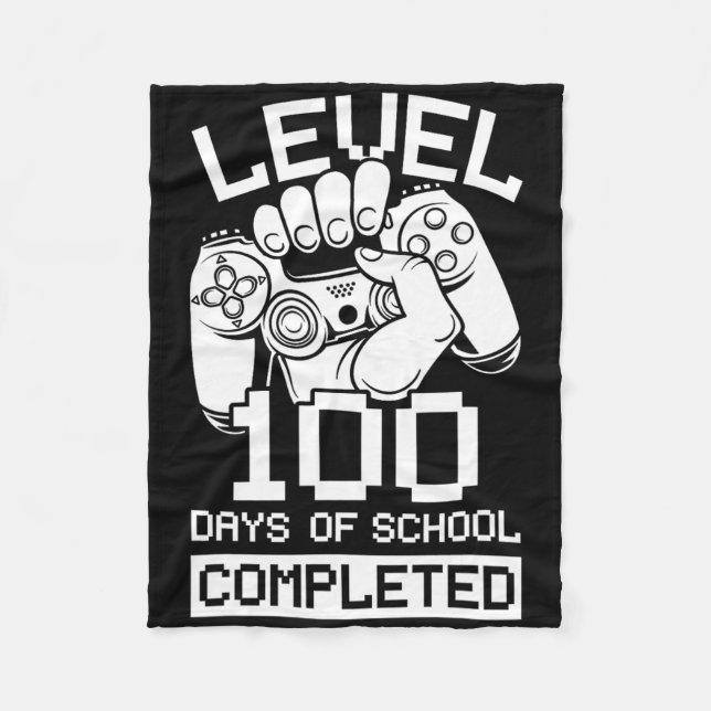 Level 100 Days Of School Completed Video Game Game Fleece Blanket (Front)