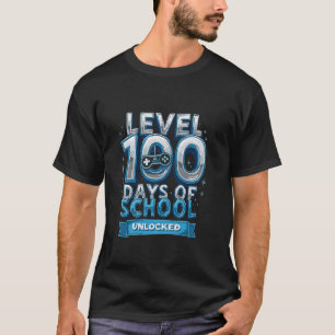 LEVEL 100 Days Of School UNLOCKED 100 Days Of Scho T-Shirt