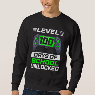 Level 100 Days Of School Unlocked 100th Day Video  Sweatshirt
