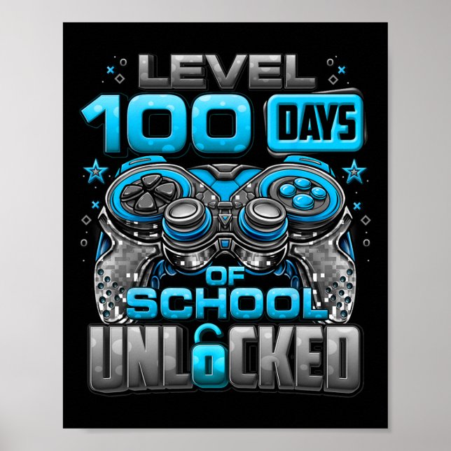 Level 100 Days Of School Unlocked Boys 100th Day O Poster (Front)