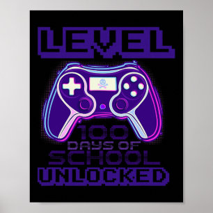 Level 100 Days Of School Unlocked Boys Girls Kids Poster