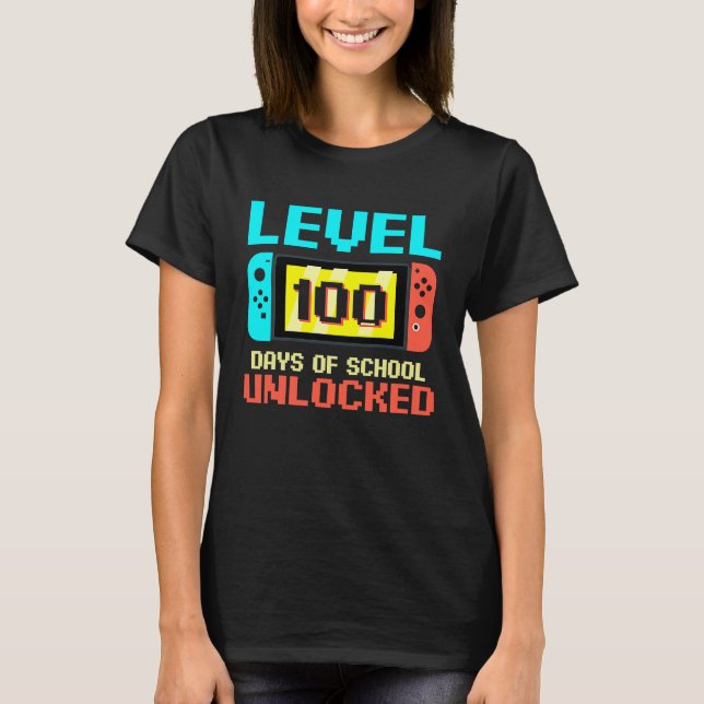 Level 100 Days Of School Unlocked Gamer Video Game T-Shirt (Front)