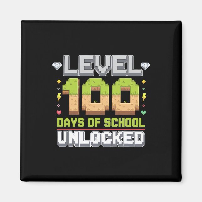 Level 100 Days Of School Unlocked Gaming Pixel 100 Magnet (Front)