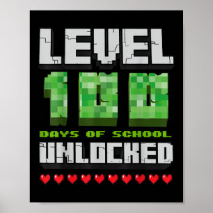 Level 100 Days Of School Unlocked Gaming Pixel 100 Poster