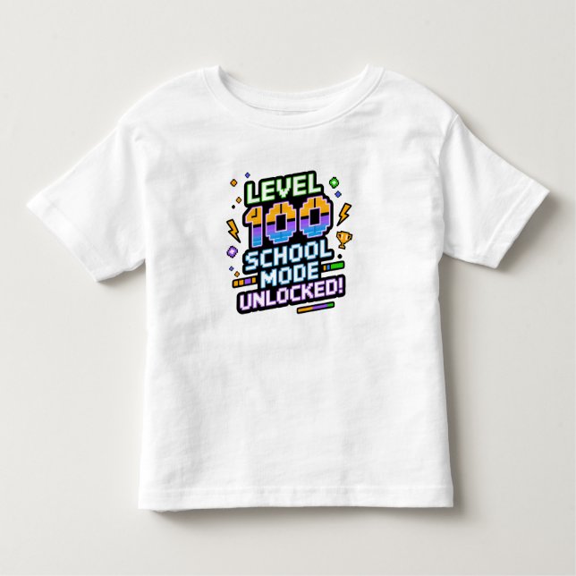 Level 100 School Mode Unlocked 100th Day of School Toddler T-Shirt (Front)
