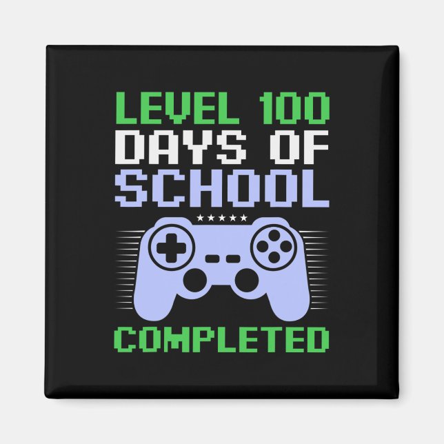Level 100th Day Of School Completed For Kids  Magnet (Front)