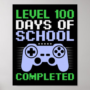 Level 100th Day Of School Completed For Kids Poster