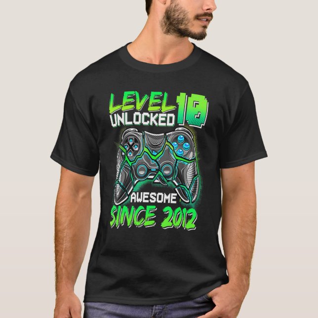 Level 10 Unlocked Awesome 2012 Video Game 10th Bir T-Shirt (Front)