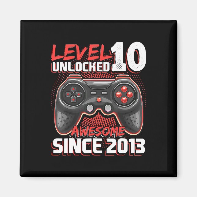 Level 10 Unlocked Awesome 2013 Video Game 10th Bir Magnet (Front)