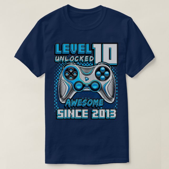Level 10 Unlocked Awesome 2013 Video Game 10th Bir T-Shirt (Design Front)