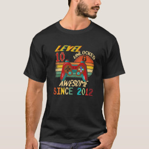 Level 10 Unlocked Awesome Since 2012 10 Years Old T-Shirt
