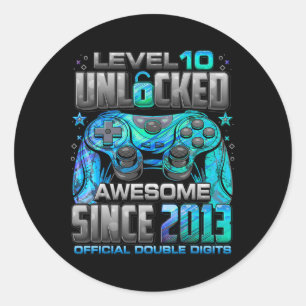 Level 10 Unlocked Awesome Since 2013 10th Birthday Classic Round Sticker